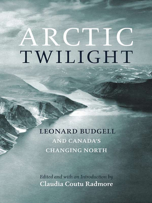 Title details for Arctic Twilight by Leonard Budgell - Available